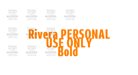 Rivera PERSONAL USE ONLY Bold