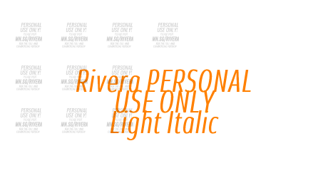 Rivera PERSONAL USE ONLY Light Italic