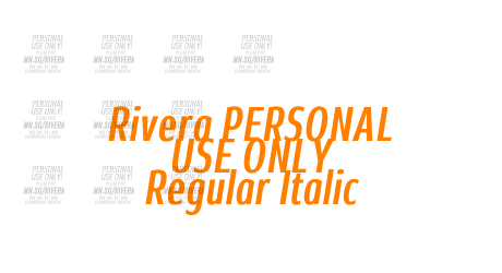 Rivera PERSONAL USE ONLY Regular Italic