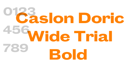 Caslon Doric Wide Trial Bold