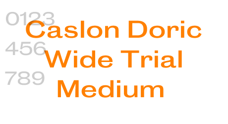Caslon Doric Wide Trial Medium