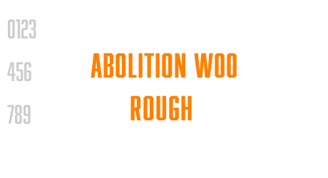 Abolition W00 Rough