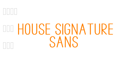 House Signature Sans