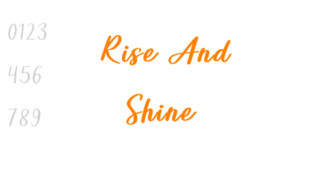 Rise And Shine
