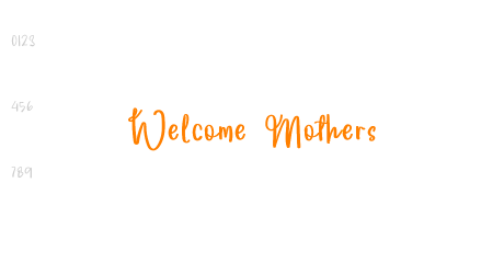 Welcome Mothers