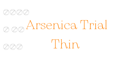 Arsenica Trial Thin