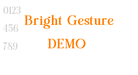 Bright Gesture DEMO