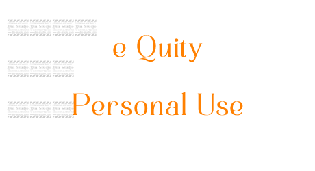 e Quity Personal Use