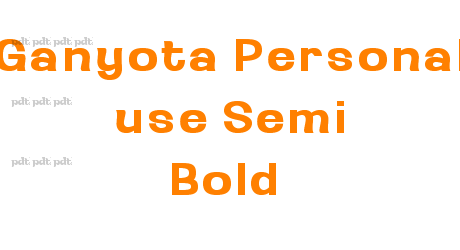 Ganyota Personal use Semi Bold