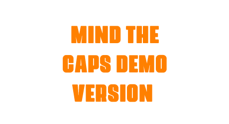 Mind The Caps DEMO VERSION