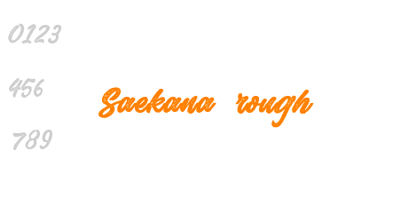 Saekana rough