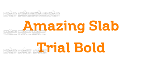 Amazing Slab Trial Bold