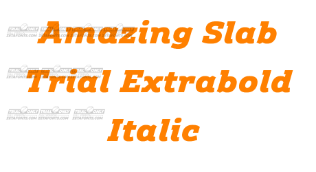 Amazing Slab Trial Extrabold Italic