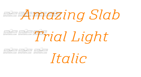 Amazing Slab Trial Light Italic