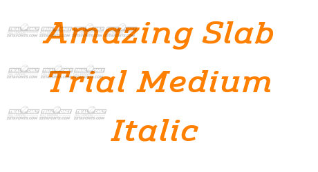 Amazing Slab Trial Medium Italic