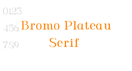 Bromo Plateau Serif