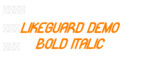 Likeguard Demo Bold Italic