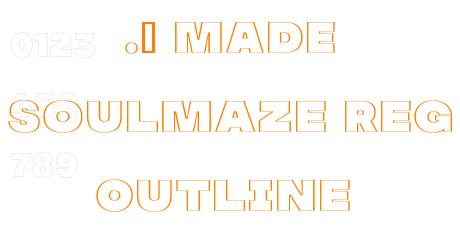 . MADE Soulmaze Reg Outline