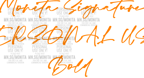 Monita Signature PERSONAL USE Bold
