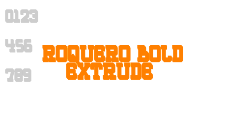 ROQUERO Bold Extrude