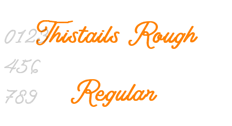 Thistails Rough Regular