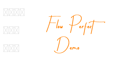 Flow Perfect Demo