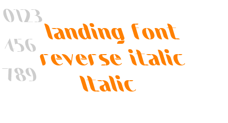 landing font reverse italic Italic