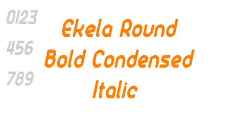 Ekela Round Bold Condensed Italic