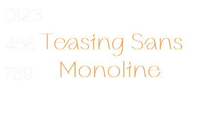 Teasing Sans Monoline