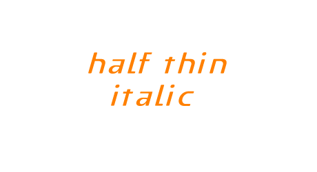 Half Thin Italic