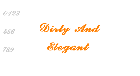 Dirty And Elegant