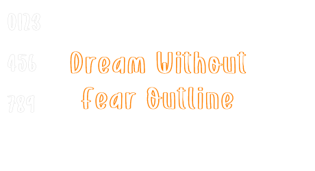 Dream Without Fear Outline
