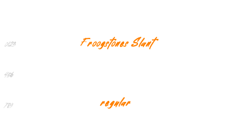 Froogstones Slant regular