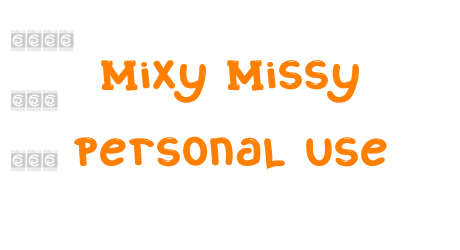Mixy Missy Personal Use