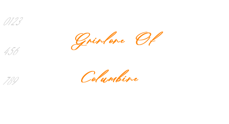 Grinlone Of Columbine