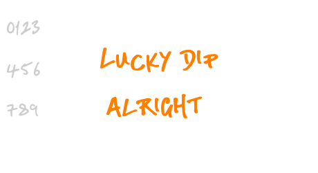 Lucky Dip Alright