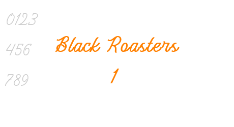 Black Roasters 1