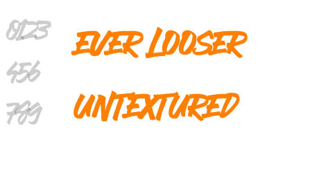 EVER LOOSER UNTEXTURED