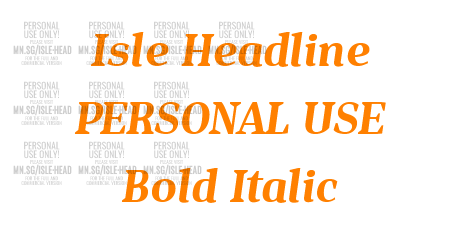 Isle Headline PERSONAL USE Bold Italic