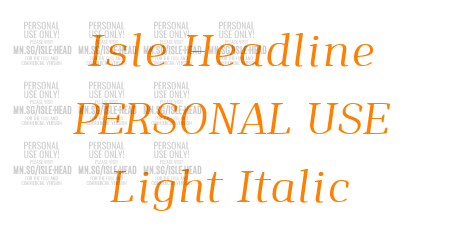 Isle Headline PERSONAL USE Light Italic