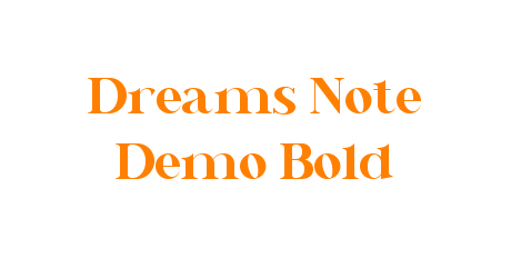 Dreams Note Demo Bold