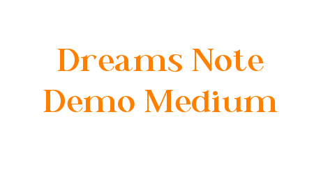 Dreams Note Demo Medium
