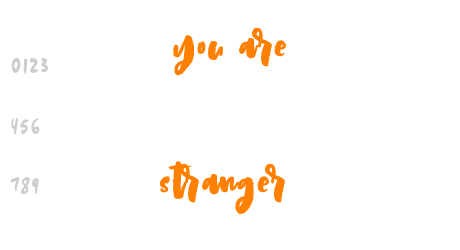 you are stranger