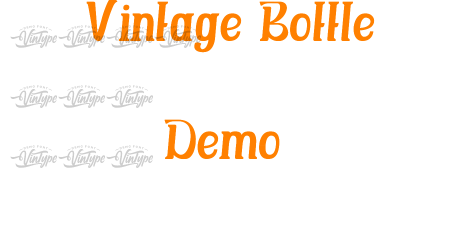 Vintage Bottle Demo