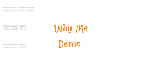 Why Me Demo