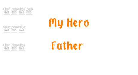 My Hero Father