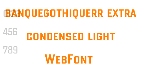 banquegothiquerr extra condensed light WebFont