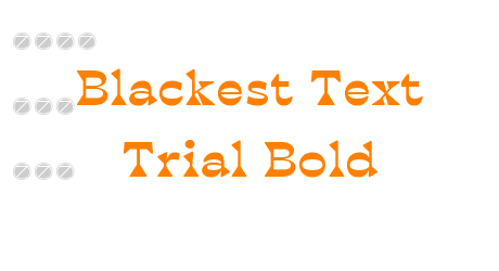 Blackest Text Trial Bold
